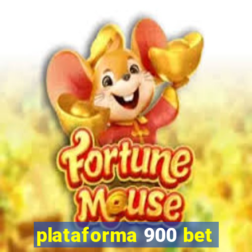 plataforma 900 bet